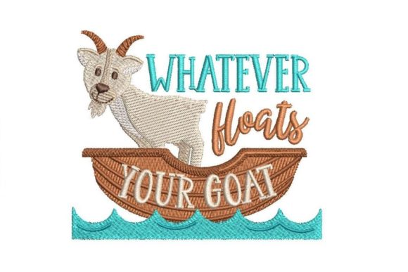 Whatever Floats Your Goat Embroidery Review